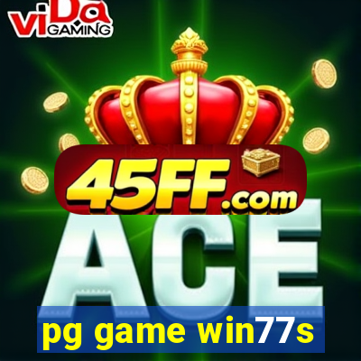 pg game win77s